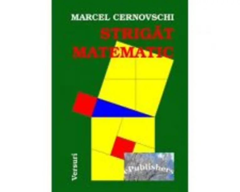 Strigat matematic - Marcel Cernovschi