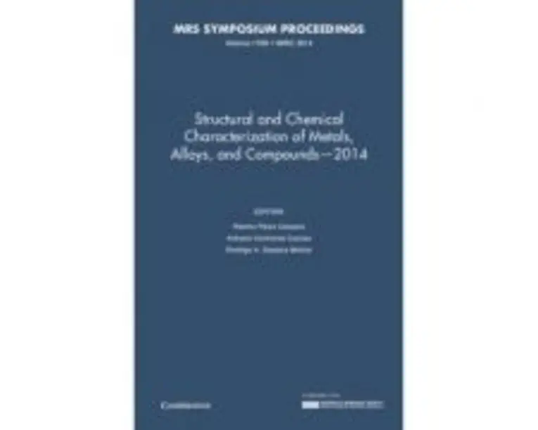 Structural and Chemical Characterization of Metals, Alloys, and Compounds  2014: Volume 1766 - Ramiro Perez Campos, Antonio Contreras Cuevas, Rodrigo