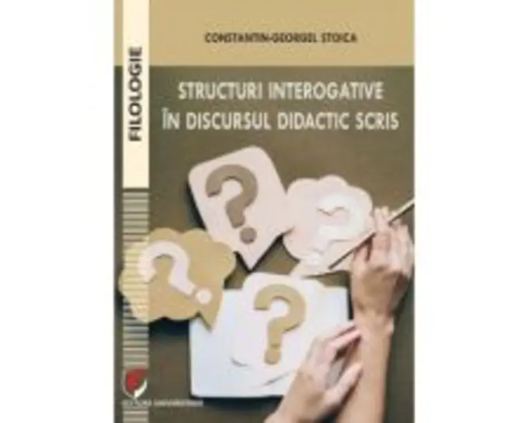 Structuri interogative in discursul didactic scris - Constantin-Georgel Stoica