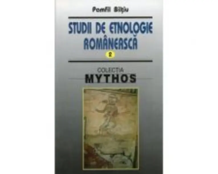 Studii de etnologie romaneasca II - Pamfil Biltiu