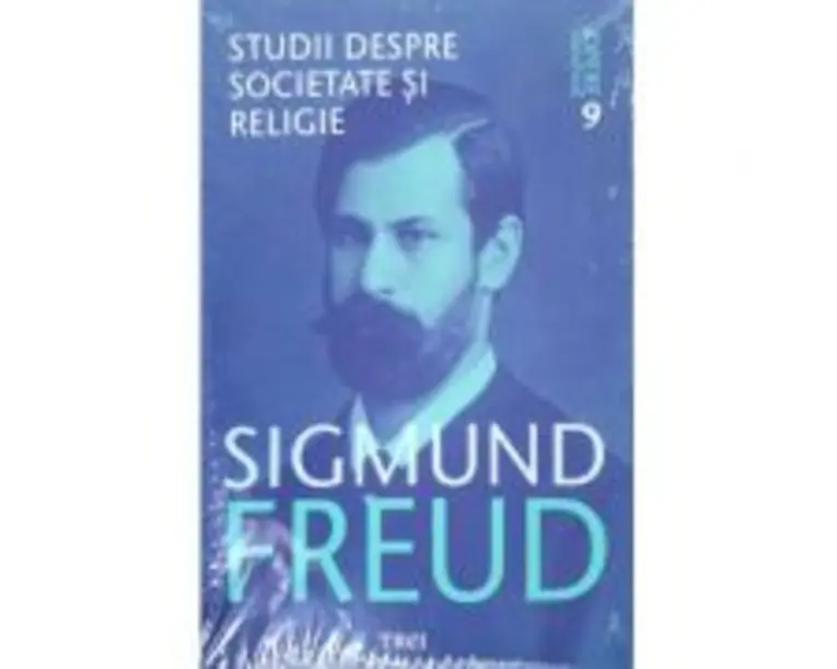 Studii despre societate si religie - Sigmund Freud