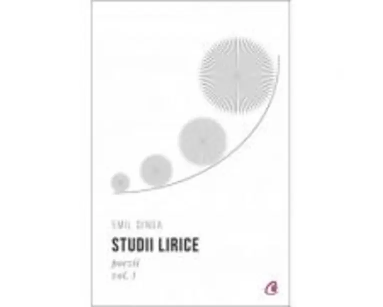 Studii lirice, Volumul I Poezii - Emil Dinga