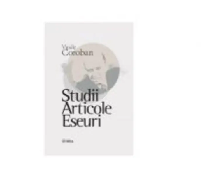 Studii. Articole. Eseuri - Vasile Coroban
