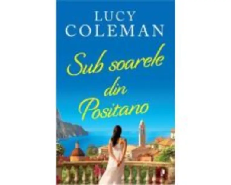 Sub soarele din Positano - Lucy Coleman
