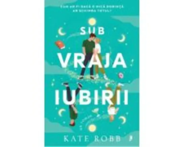 Sub vraja iubirii - Kate Robb
