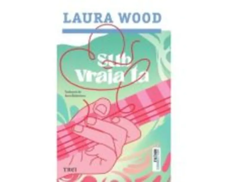 Sub vraja ta - Laura Wood