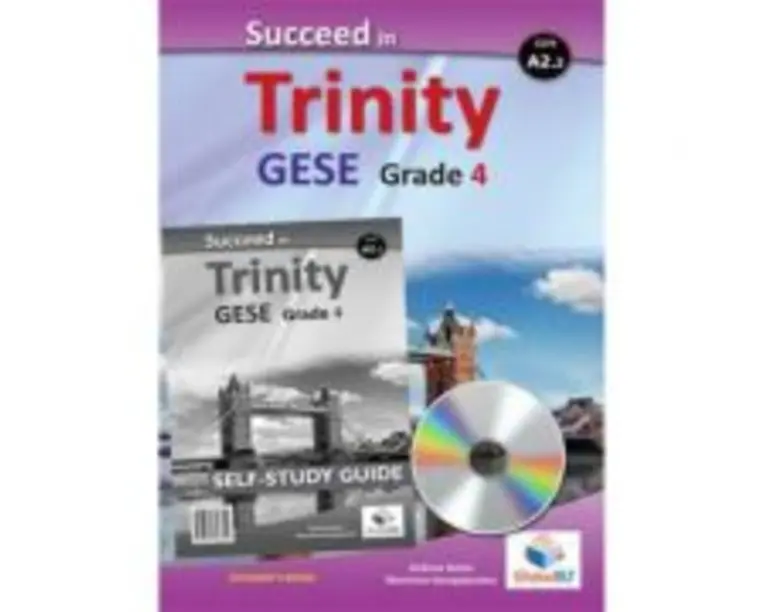 Succeed in Trinity GESE Grade 4 CEFR A2. 2 Global ELT Self-study Edition - Andrew Betsis, Lawrence Mamas