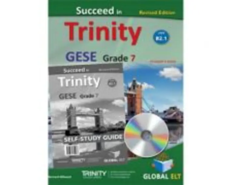 Succeed in Trinity GESE grade 7 CEFR level B2. 1 self-study edition - Bernard Milward