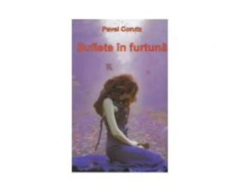 Suflete in furtuna - Pavel Corut