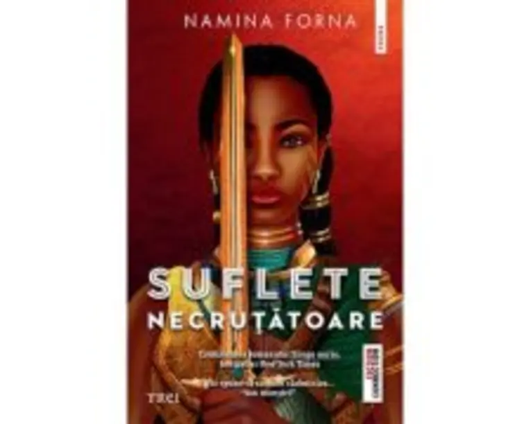 Suflete necrutatoare - Namina Forna