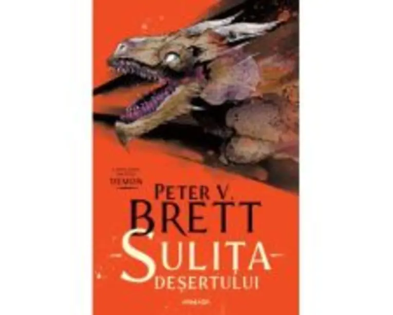 Sulita desertului (Seria DEMON, partea a 2-a) - Peter V. Brett