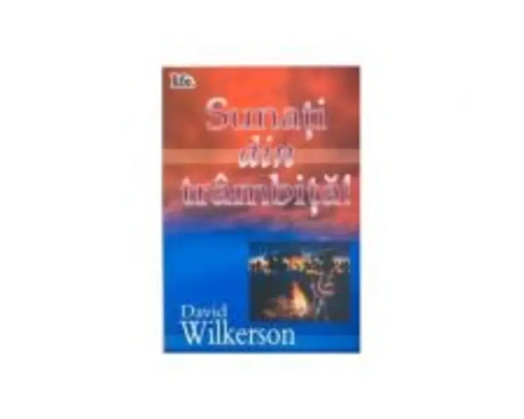 Sunati din trambita - David Wilkerson