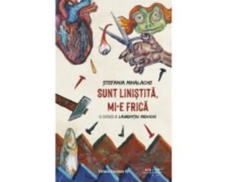 Sunt linistita, mi-e frica - Stefania Mihalache