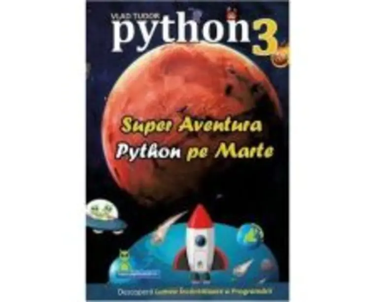 Super aventura Python pe Marte - Vlad Tudor