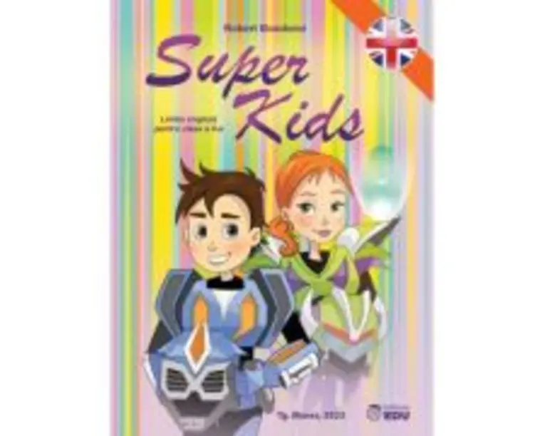 Super Kids. Limba engleza pentru clasa a 2-a