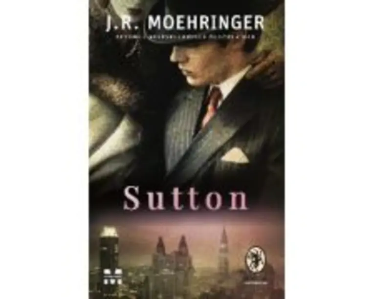 Sutton - J. R. Moehringer