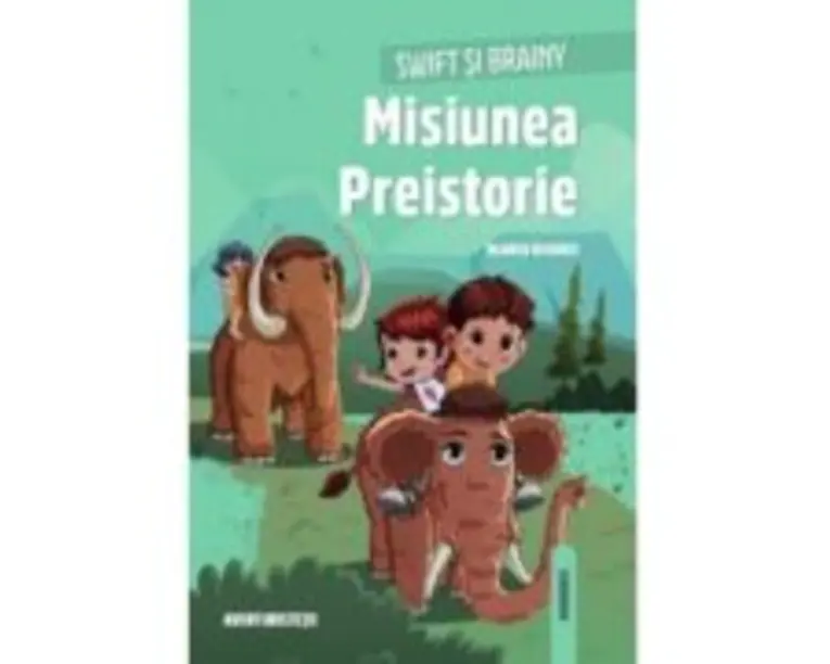Swift si Brainy. Misiunea Preistorie - Blanca Alvarez