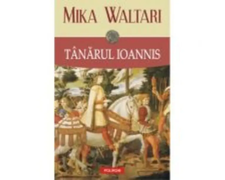 Tanarul Ioannis - Mika Waltari