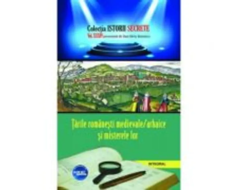 Tarile romanesti medievale si misterele lor - Dan-Silviu Boerescu