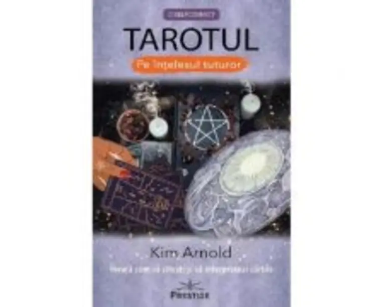 Tarotul pe intelesul tuturor - Kim Arnold