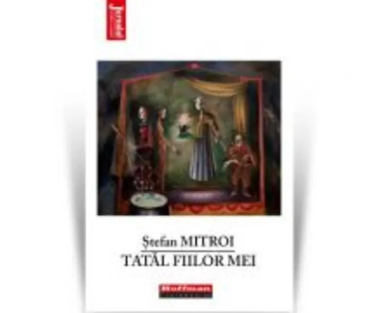 Tatal fiilor mei - Stefan Mitroi