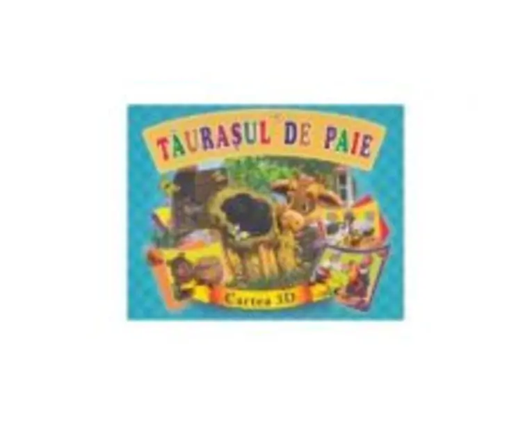 Taurasul de paie. Cartea 3D