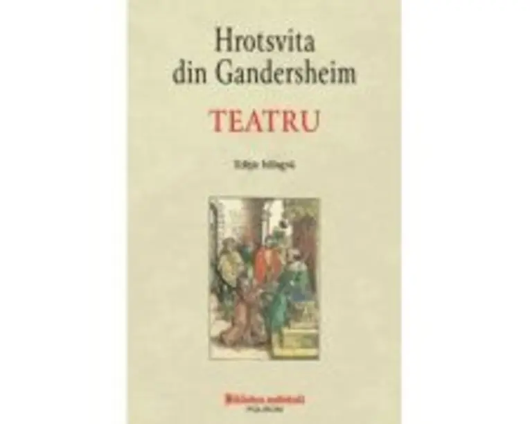 Teatru (editie bilingva) - Hrotsvita din Gandersheim