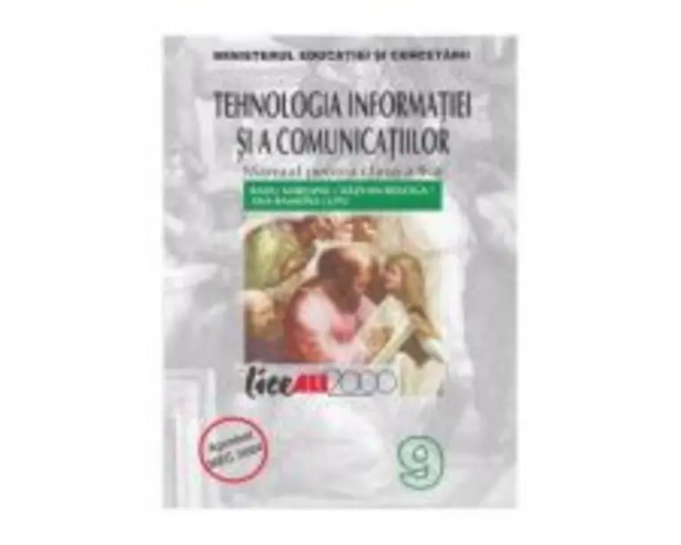 Tehnologia informatiei si comunicatiilor. Clasa 9. Manual - Radu Marsanu