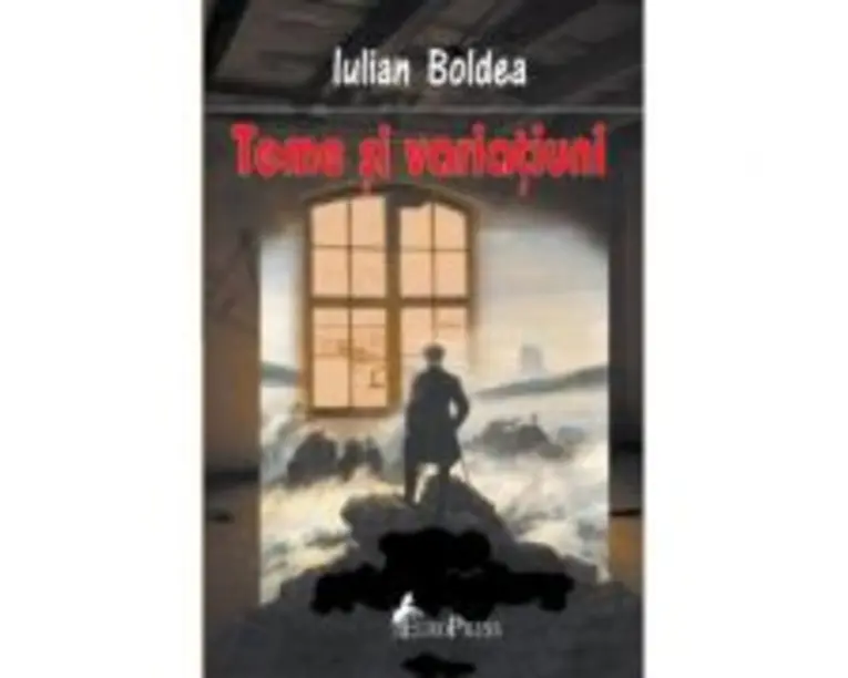 Teme si variatiuni - Iulian Boldea