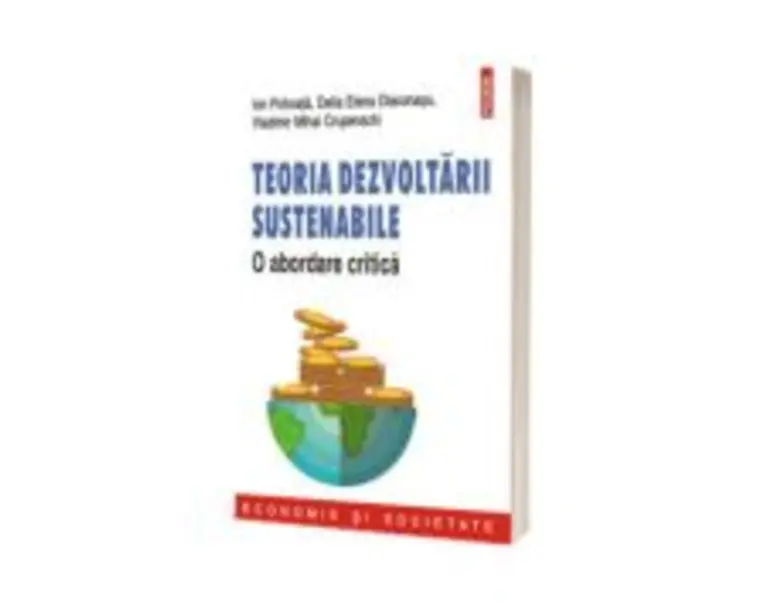 Teoria dezvoltarii sustenabile - IonPohoata