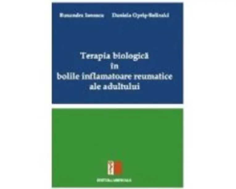 Terapia biologica in bolile inflamatoare reumatice ale adultului - Ruxandra Ionescu