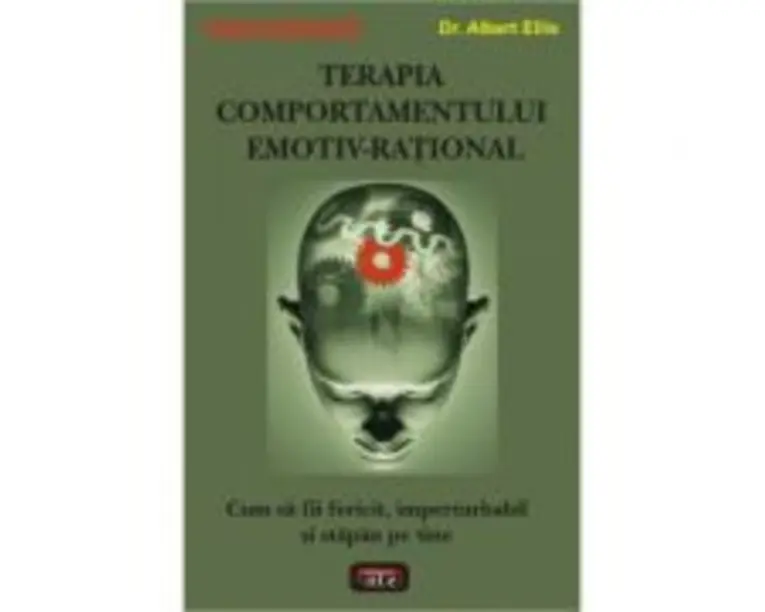 Terapia comportamentului emotiv-rational - Dr. Albert Ellis