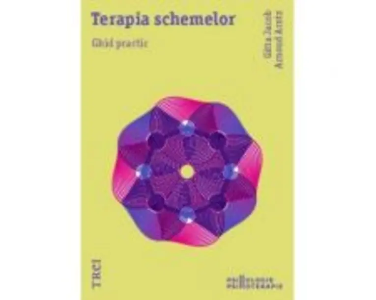 Terapia schemelor. Ghid practic - Gitta Jacob, Arnoud Arntz
