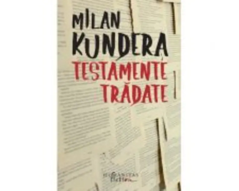 Testamente tradate - Milan Kundera
