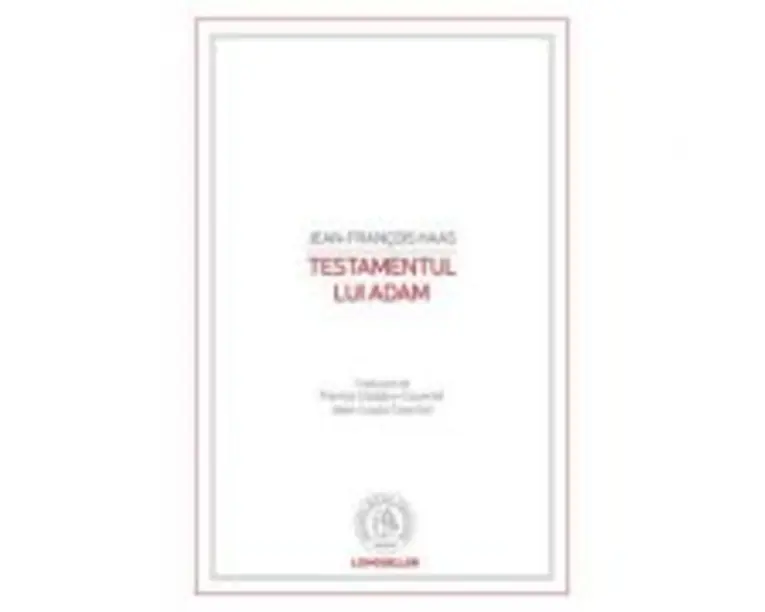 Testamentul lui Adam - Jean-Francois Haas