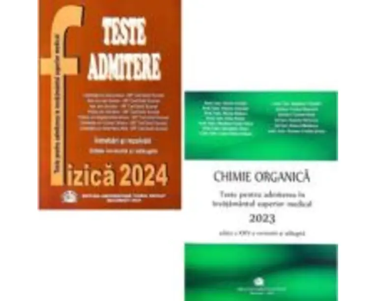 Pachet de teste Fizica si Chimie organica pentru admiterea in invatamantul superior medical 2024