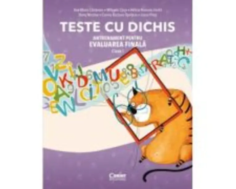 TESTE CU DICHIS. Antrenament pentru Evaluarea Nationala clasa 1 - Ana Maria Canavoiu