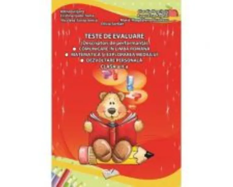 Teste de evaluare clasa a 2-a. Comunicare in Limba Romana, Matematica si Explorarea Mediului, Dezvoltare Personala - Adina Grigore