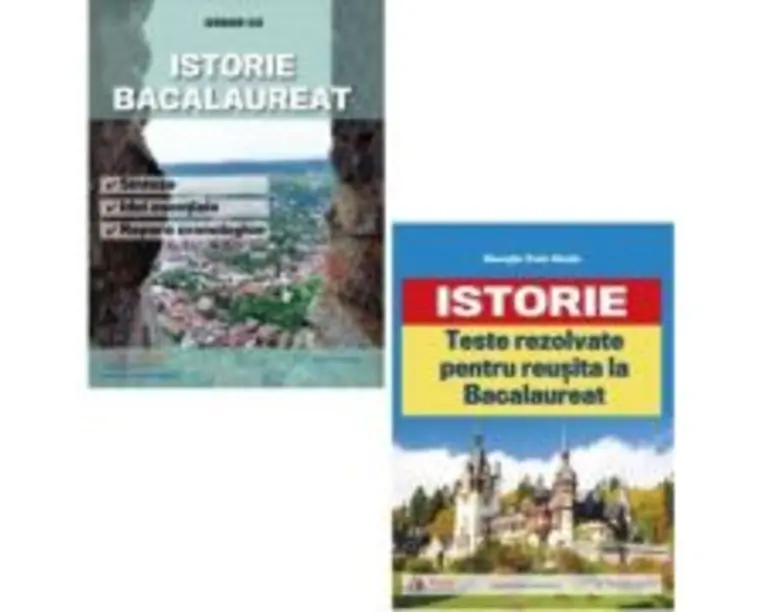 Pachet Istorie Bacalaureat. Sinteze si teste rezolvate - Gheorghe Florin Ghetau, Leonard Ilie