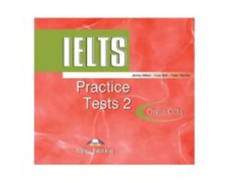 Teste limba engleza IELTS Practice Tests 2 audio Set 2 CD - James Milton
