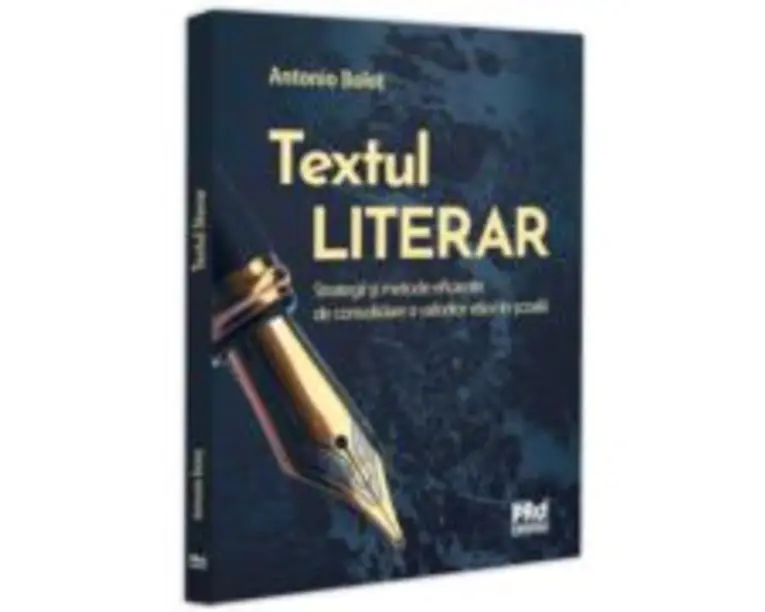 Textul literar. Strategii si metode eficiente de consolidare a valorilor etice in scoala - Antonio Bolot