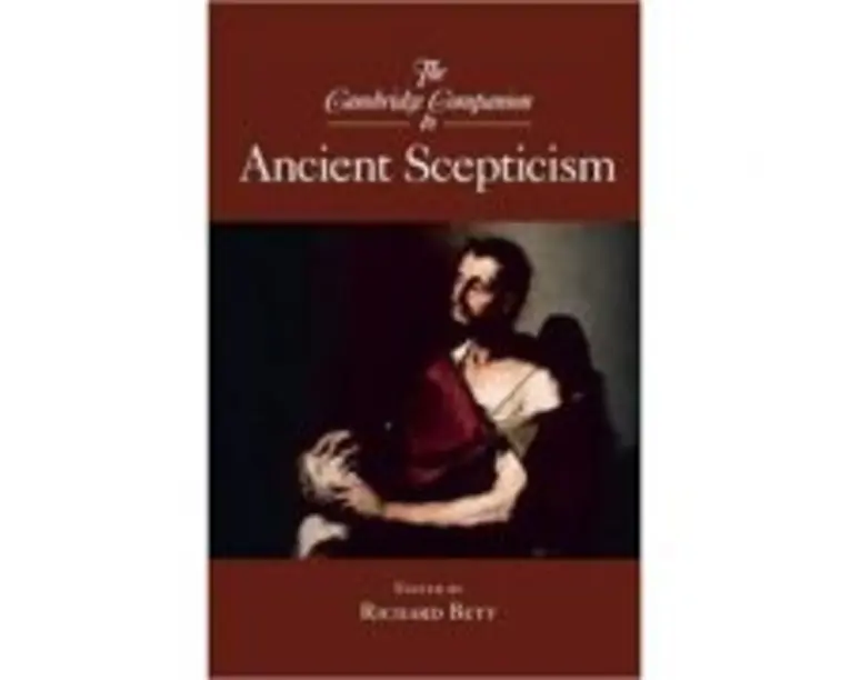 The Cambridge Companion to Ancient Scepticism - Richard Bett