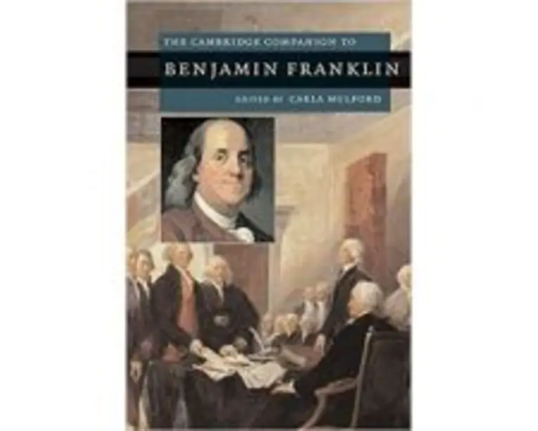 The Cambridge Companion to Benjamin Franklin - Carla Mulford