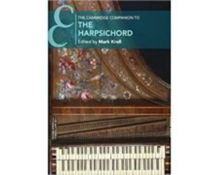 The Cambridge Companion to the Harpsichord - Mark Kroll