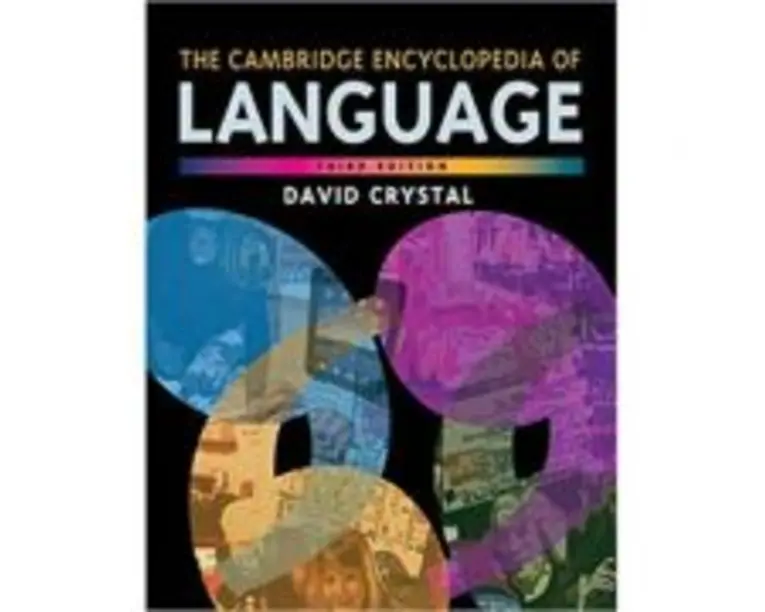 The Cambridge Encyclopedia of Language - David Crystal