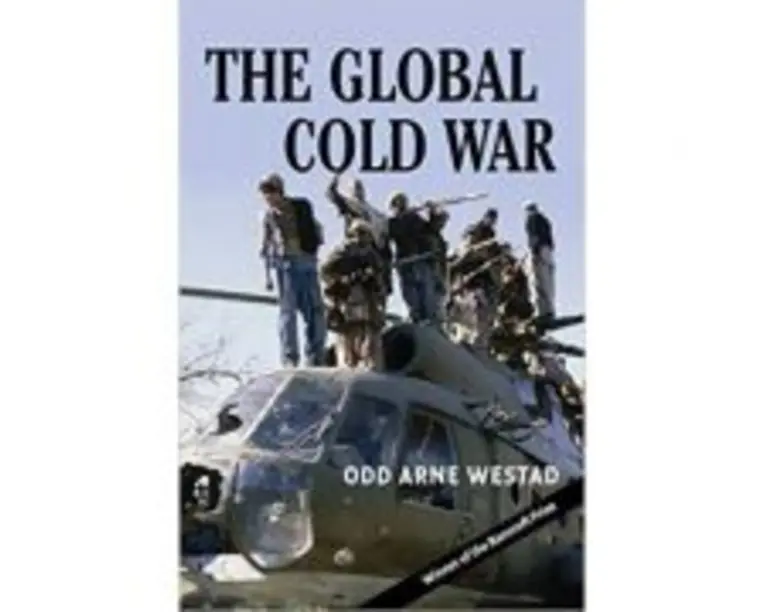 The Global Cold War: Third World Interventions and the Making of Our Times - Odd Arne Westad