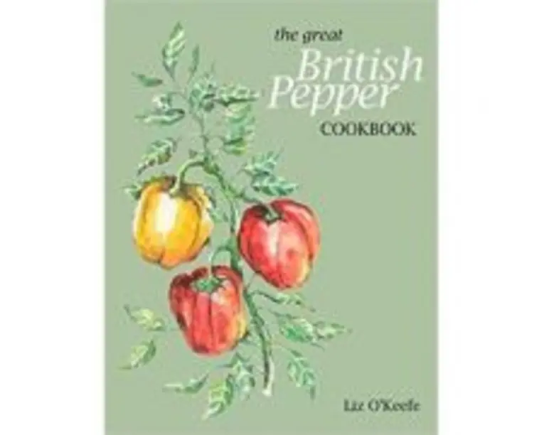 The Great British Pepper Cookbook - Liz O'Keefe
