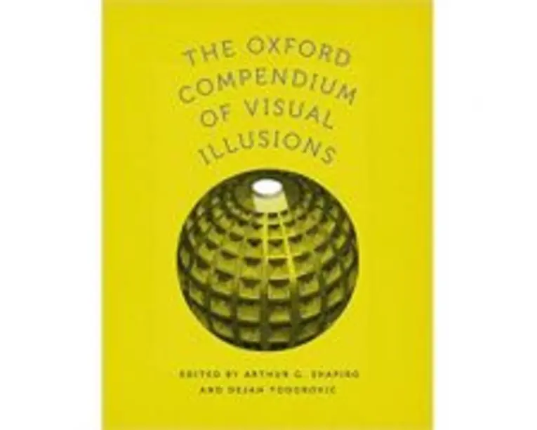 The Oxford Compendium of Visual Illusions - Arthur G. Shapiro, Dejan Todorovic