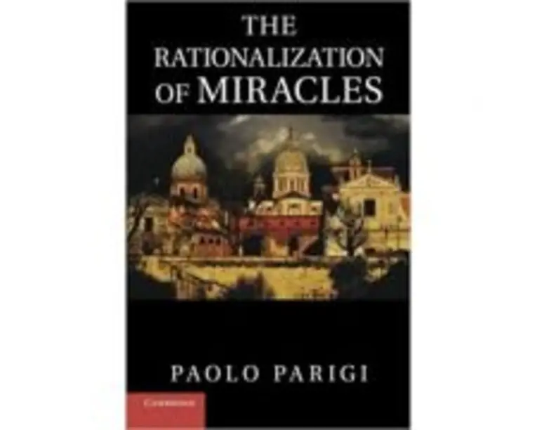 The Rationalization of Miracles - Paolo Parigi