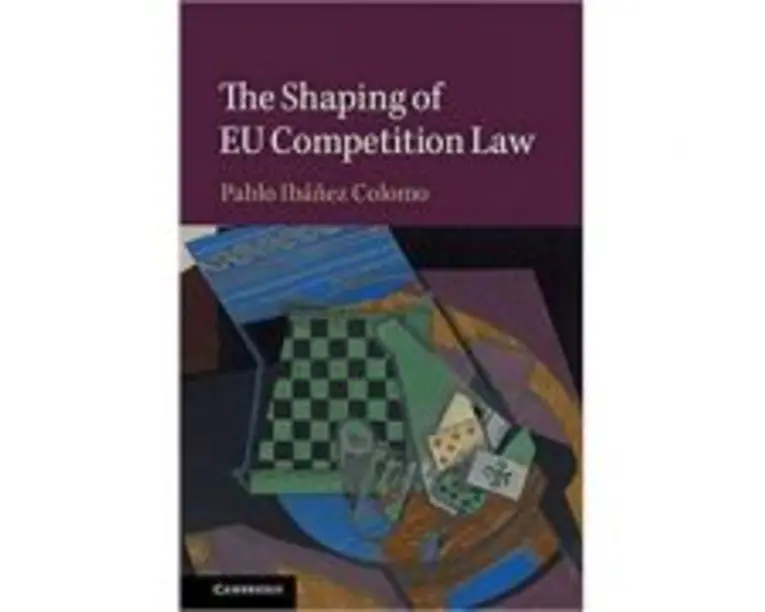 The Shaping of EU Competition Law - Pablo Ibanez Colomo